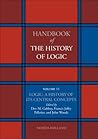 Logic: A History of its Central Concepts (Handbook of the History of Logic, #11) Logic: A History of its Central Concepts (Handbook of the History of Logic, #11)