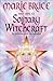 First Steps To Solitary Witchcraft by Marie Bruce