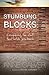 Stumbling Blocks: Conquerin...