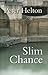 Slim Chance
