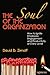The Soul of the Organization by David B. Zenoff