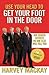 Use Your Head to Get Your Foot in the Door: Job Search Secrets No One Else Will Tell You