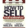 How to Sell Your Screenplay: A Realistic Guide to Getting a Television or Film Deal (Square One Writer's Guides) How to Sell Your Screenplay: A Realistic Guide to Getting a Television or Film Deal