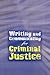 Writing and Communicating for Criminal Justice