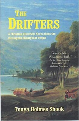 The Drifters: A Christian Historical Novel About The Melungeon Shantyboat People