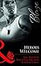 Heroes Welcome (Mills and Boon Blaze)