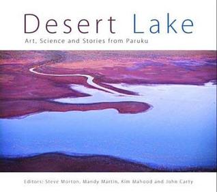 Desert Lake [OP]: Art, Science and Stories from Paruku