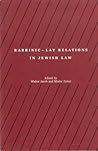 Rabbinic - Lay Relations in Jewish Law (Progressive Halakhah, 2)