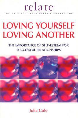 Loving Yourself, Loving Another (Relate Guides)