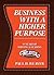 Business with a Higher Purpose by Paul H. Weaver