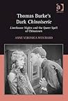 Thomas Burke's Dark Chinoiserie: Limehouse Nights and the Queer Spell of Chinatown