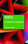 Peirce: A Guide for the Perplexed Peirce: A Guide for the Perplexed