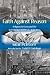 Faith Against Reason: Relig...