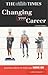 Changing Your Career : Prac...