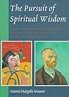 The Pursuit of Spiritual Wisdom: The Thought and Art of Vincent Van Gogh and Paul Gauguin