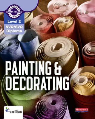 Level 2 NVQ/SVQ Diploma Painting and Decorating Candidate Handbook 3rd edition (Construction Crafts NVQ and Technical Certificate)
