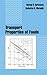 Transport Properties of Foods by George D. Saravacos