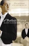 A Perfect Waiter by Alain Claude Sulzer