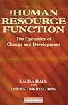 The Human Resource Function: The Dynamics of Change and Development