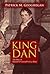 King Dan: The Rise of Danie...