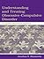 Understanding and Treating Obsessive-Compulsive Disorder: A Cognitive Behavioral Approach