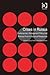Crises in Russia: Contemporary Management Policy and Practice From A Historical Perspective