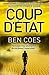 Coup D'État by Ben Coes