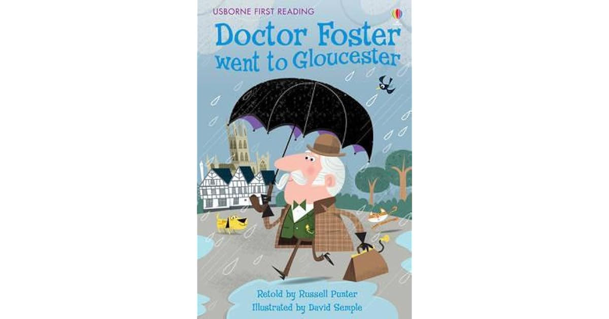 Doctor Foster Went to Gloucester by Russell Punter