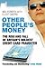 Other People's Money by Neil Forsyth