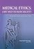Medical Ethics, Law and Human Rights: A South African Perspective