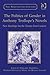 The Politics of Gender in Anthony Trollope's Novels (The Nineteenth Century Series)