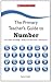 Number (The Primary Teachers Guide)