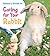 Bunny's Guide to Caring for Your Rabbit (Pets' Guides)
