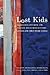 Lost Kids: Vulnerable Children and Youth in Twentieth-Century Canada and the United States