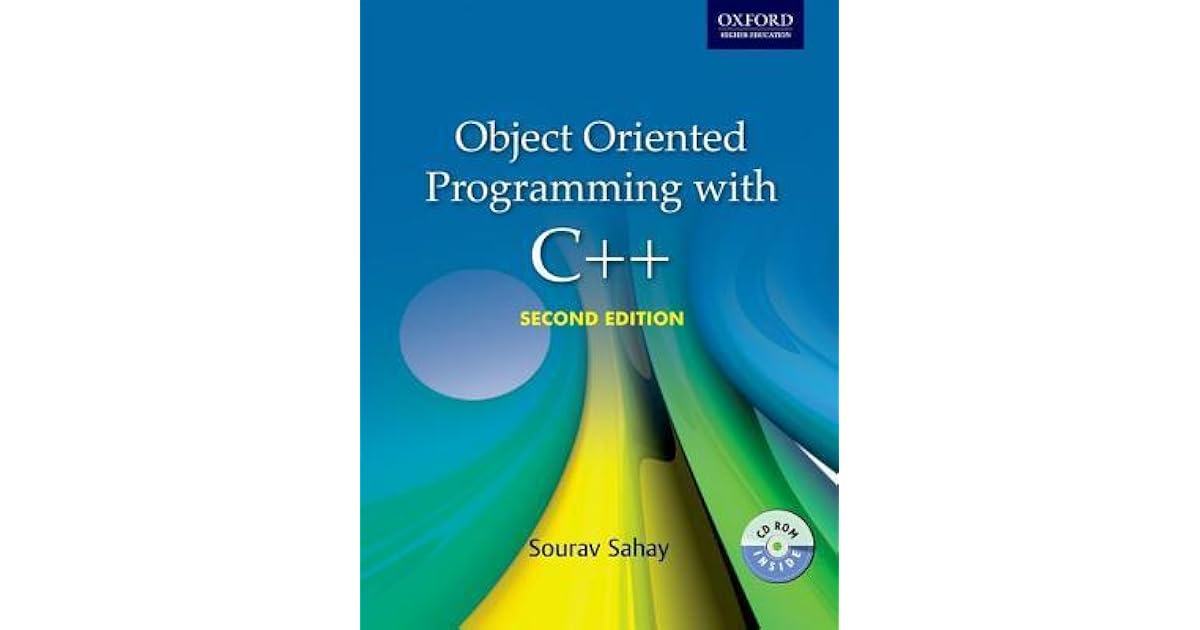 Object Oriented Programming with C++ 2/e by Sourav Sahay