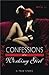 Confessions of a Working Girl by Miss S.