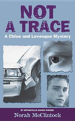Not a Trace (Chloe & Levesque, #7)