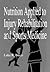 Nutrition Applied to Injury Rehabilitation and Sports Medicine (Nutrition in Exercise & Sport)