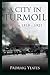A City in Turmoil: Dublin 1919-21