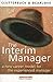 The Interim Manager - A New Career Model for the Experienced Manager