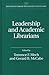Leadership and Academic Librarians (Libraries Unlimited Library Management Collection)