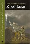 King Lear (Tales from Shakespeare) King Lear (Tales from Shakespeare)