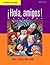 Hola, Amigos! Worktext Volume 2