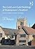 The Guild and Guild Buildings of Shakespeare's Stratford: Society, Religion, School and Stage