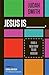 Jesus Is: Find a New Way to...