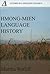 Hmong-Mien Language History (Pacific Linguistics, 613; Studies in Language Change, 8)