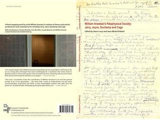 William Anastasi's Pataphysical Society: Jarry, Joyce, Duchamp, and Cage