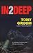 In2deep by Tony Groom In2deep by Tony Groom