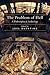 The Problem of Hell: A Philosophical Anthology