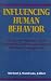 Influencing Human Behavior Theory and Applications in Recreation and Tourism Natural Resources